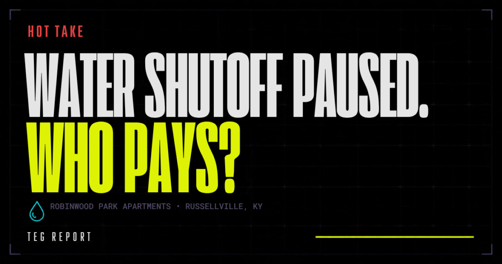 Header graphic reading "Water shutoff paused. Who pays?" with a Hot Take tag for the Robinwood Park apartments story in Russellville, KY